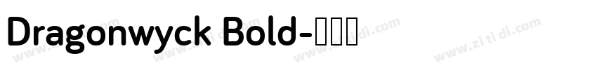 Dragonwyck Bold字体转换
